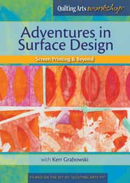 Kerr Grabowski Adventures in Surface Design DVD